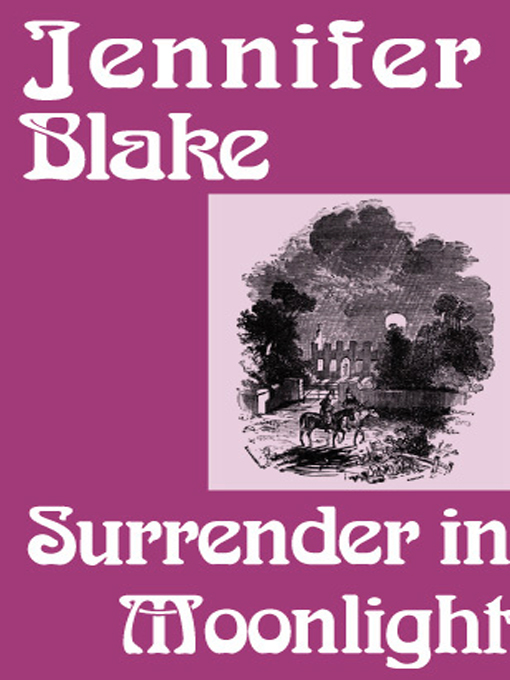 Title details for Surrender in Moonlight by Jennifer Blake - Available
